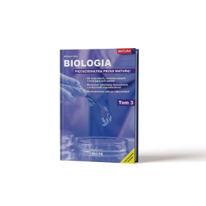 Biologia - pięćdziesiątka przed maturą Tom 3